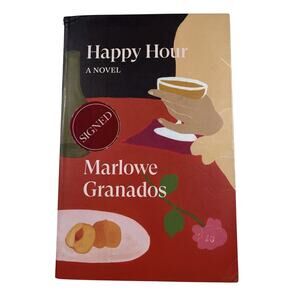 Signed Happy Hour by Marlowe Granados Paperback Book Autographed Verso Fiction